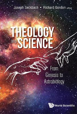 Theology And Science: From Genesis To Astrobiology book