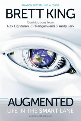 Augmented: Life in the Smart Lane book