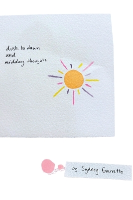 dusk to dawn and midday thoughts book