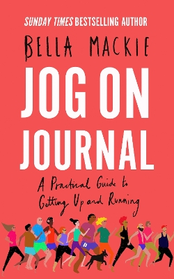 Jog on Journal: A Practical Guide to Getting Up and Running book