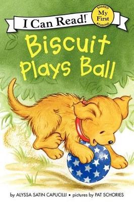 Biscuit Plays Ball book