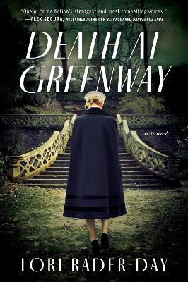 Death At Greenway: A Novel by Lori Rader-Day