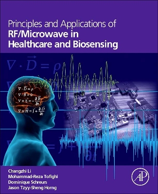 Principles and Applications of RF/Microwave in Healthcare and Biosensing book