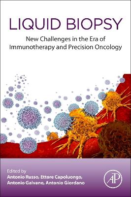 Liquid Biopsy: New Challenges in the era of Immunotherapy and Precision Oncology book