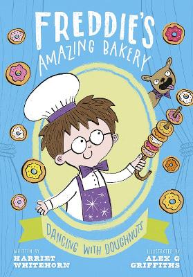 Freddie's Amazing Bakery: Dancing with Doughnuts book