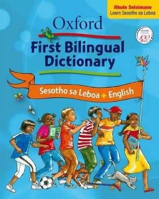 Oxford first bilingual dictionary: Sesotho sa Leboa & English: Gr 2 - 4 book