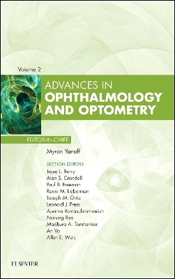 Advances in Ophthalmology and Optometry by Myron Yanoff