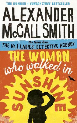 Woman Who Walked in Sunshine by Alexander McCall Smith