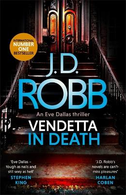 Vendetta in Death: An Eve Dallas thriller (Book 49) by J. D. Robb