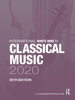 International Who's Who in Classical Music 2020 book