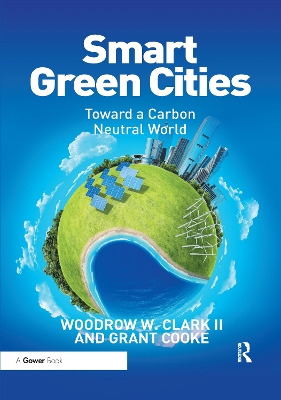 Smart Green Cities: Toward a Carbon Neutral World book