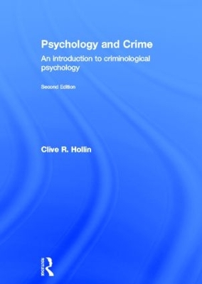 Psychology and Crime by Clive R. Hollin