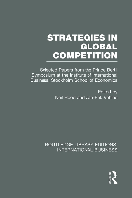 Strategies in Global Competition (RLE International Business) by Neil Hood