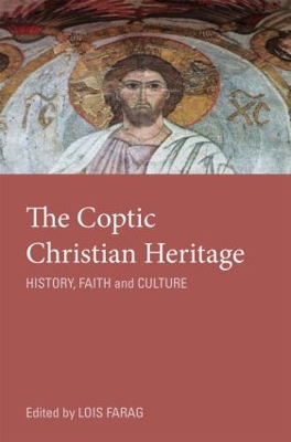 The Coptic Christian Heritage by Lois M. Farag