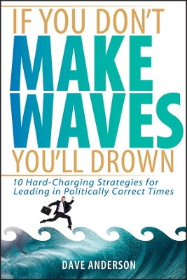 If You Don't Make Waves, You'll Drown book