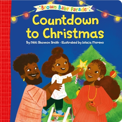 Countdown to Christmas: A Brown Baby Parade Book book