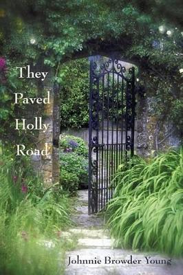They Paved Holly Road book