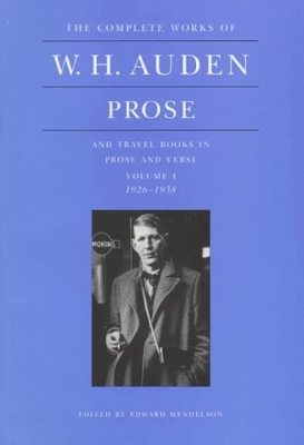 The Complete Works of W.H. Auden, Prose and Travel Books in Prose and Verse book