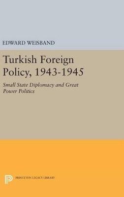 Turkish Foreign Policy, 1943-1945 book