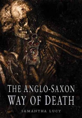 Anglo-Saxon Way of Death book