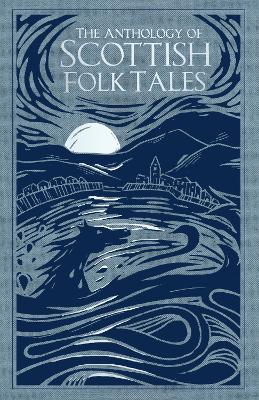 The Anthology of Scottish Folk Tales book
