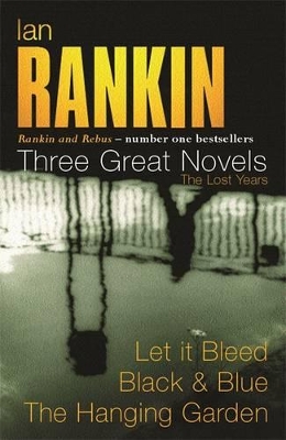 Ian Rankin - Three Great Novels by Ian Rankin