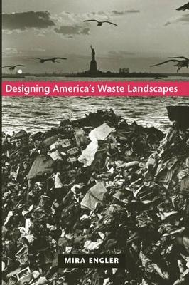 Designing America's Waste Landscapes book