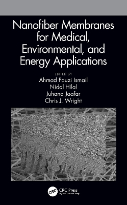 Nanofiber Membranes for Medical, Environmental, and Energy Applications book