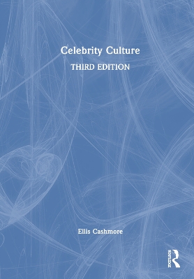 Celebrity Culture by Ellis Cashmore