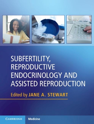 Subfertility, Reproductive Endocrinology and Assisted Reproduction book