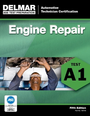 ASE Test Preparation - A1 Engine Repair book