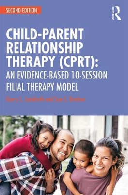 Child Parent Relationship Therapy (CPRT), 2nd Edition book