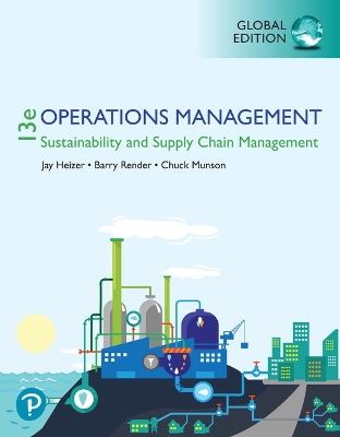 Operations Management: Sustainability and Supply Chain Management, Global Edition by Jay Heizer