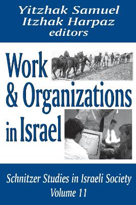 Work and Organizations in Israel by Itzhak Harpaz