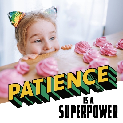 Patience Is a Superpower book