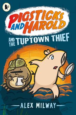 Pigsticks and Harold and the Tuptown Thief book