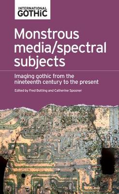 Monstrous Media/Spectral Subjects book