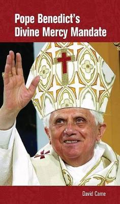 Pope Benedict's Divine Mercy Mandate book