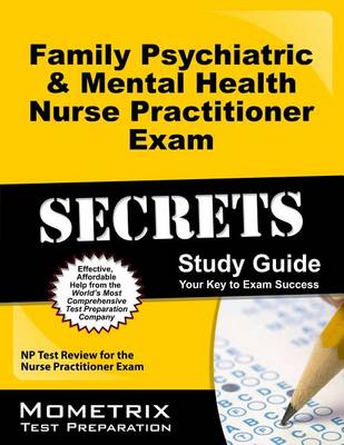 Psychiatric-Mental Health Nurse Practitioner Exam Secrets book