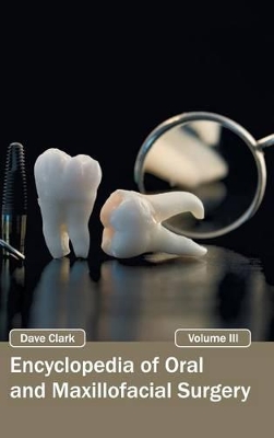 Encyclopedia of Oral and Maxillofacial Surgery: Volume III book