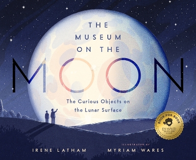 The Museum on the Moon: The Curious Objects on the Lunar Surface book