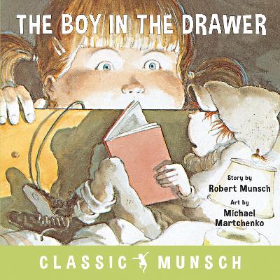 The Boy in the Drawer by Robert Munsch