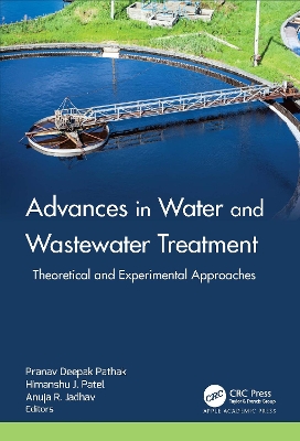 Advances in Water and Wastewater Treatment: Theoretical and Experimental Approaches book