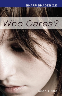 Who Cares? (Sharp Shades 2.0) by Orme Helen