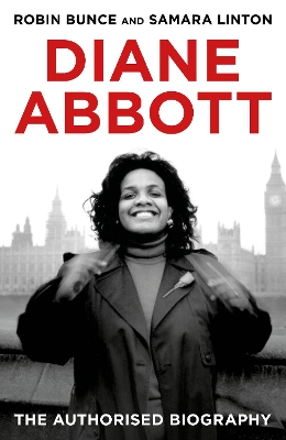 Diane Abbott: The Authorised Biography book
