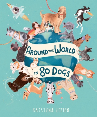 Around the World in 80 Dogs book