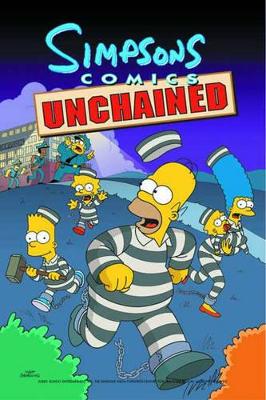Simpsons Comics Unchained by Matt Groening