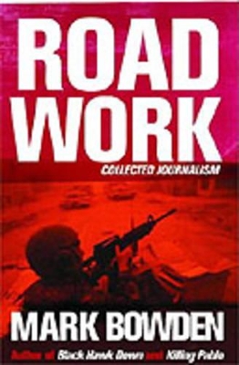 Road Work by Mark Bowden