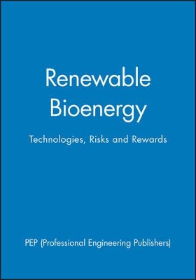 Renewable Bioenergy Technologies, Risks, and Rewards book