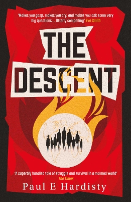 The Descent: The shocking, visionary climate-emergency thriller – prequel to the critically acclaimed THE FORCING book